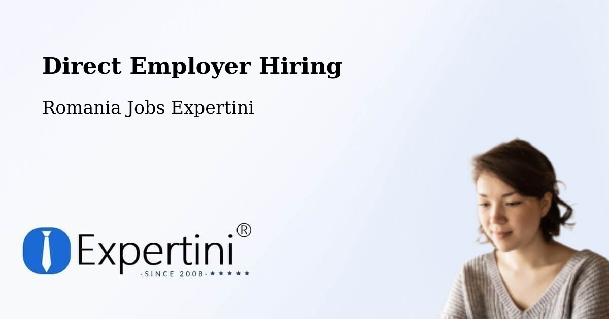 Direct Employer Hiring Model – Străoane - Romania Jobs Expertini