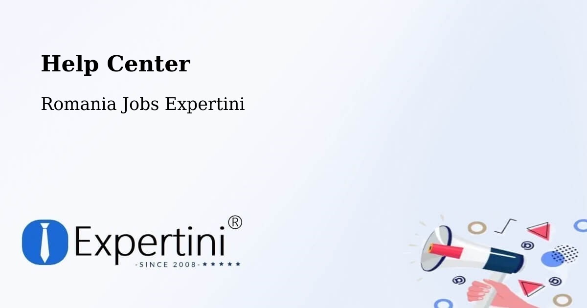 Help Center – Străoane - Romania Jobs Expertini