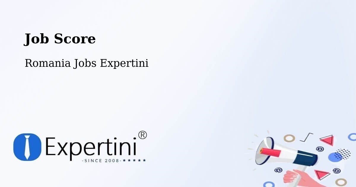Job Score & Job Description Score Tool – Străoane - Romania Jobs Expertini