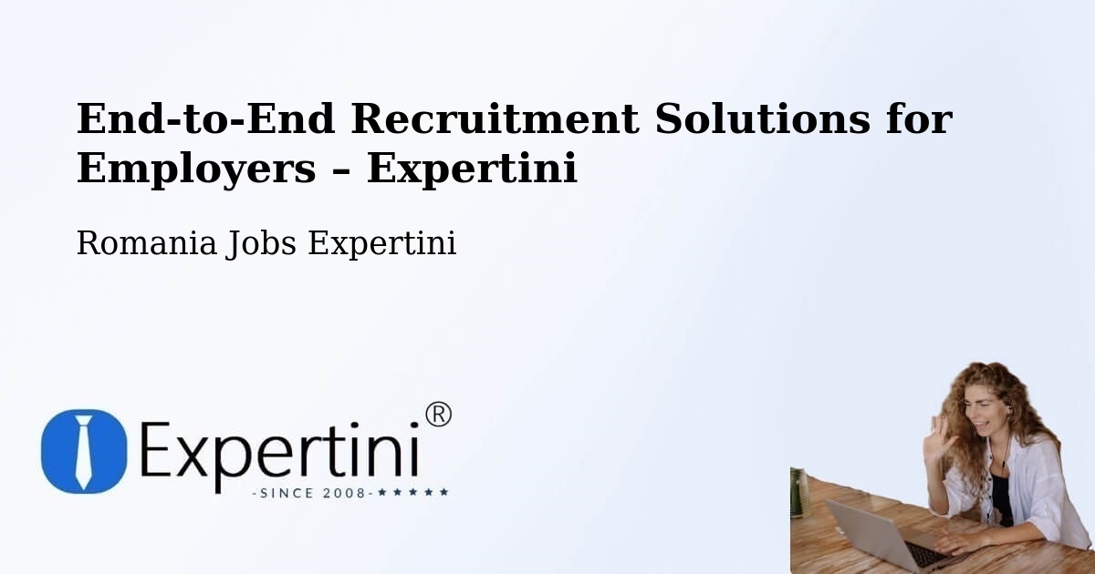 Recruitment Solutions for Employers – Străoane - Străoane, Romania Jobs Expertini